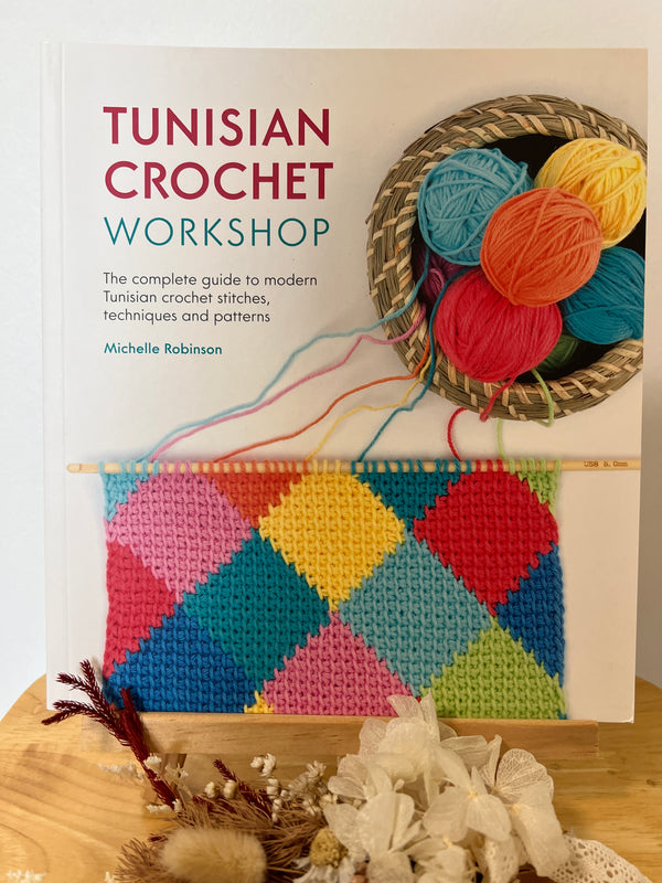 Tunisian Crochet Workshop by Michelle Robinson