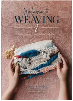 Welcome to Weaving 2: Techniques and Projects to Take You Further