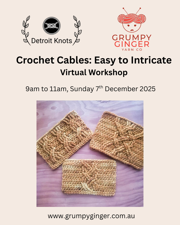 Crochet Cables - Easy to Intricate - Virtual Workshop