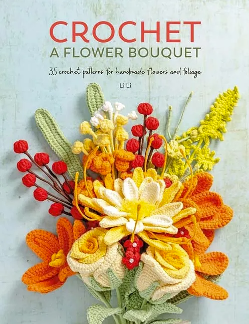 Crochet A Flower Bouquet- Li Li