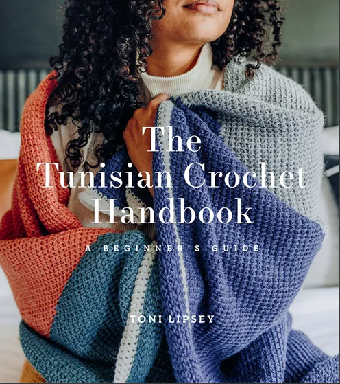 The Tunisian Crochet Handbook- Toni Lipsey