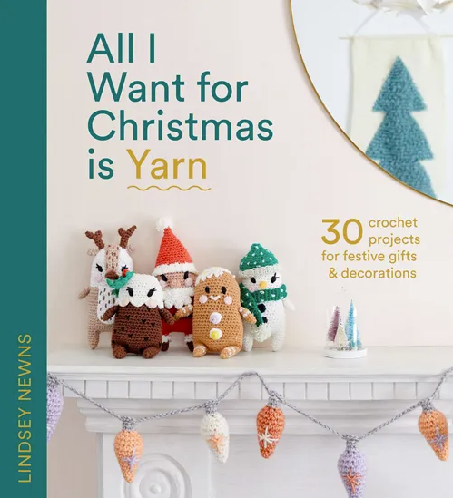 All I Want for Christmas is Yarn - Lindsey Newns