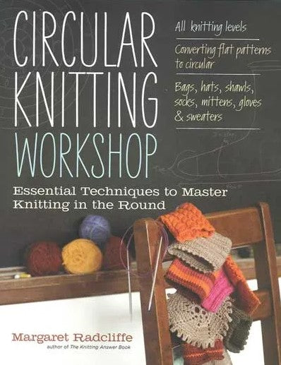 Circular Knitting Workshop - Margaret Radcliffe