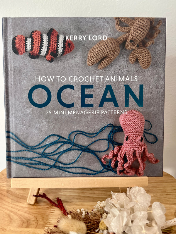 How to Crochet: OCEAN Mini Menagerie Book by Kerry Lord